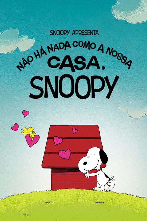 Snoopy Apresenta – Não Há Nada Como a Nossa Casa, Snoopy (2026)