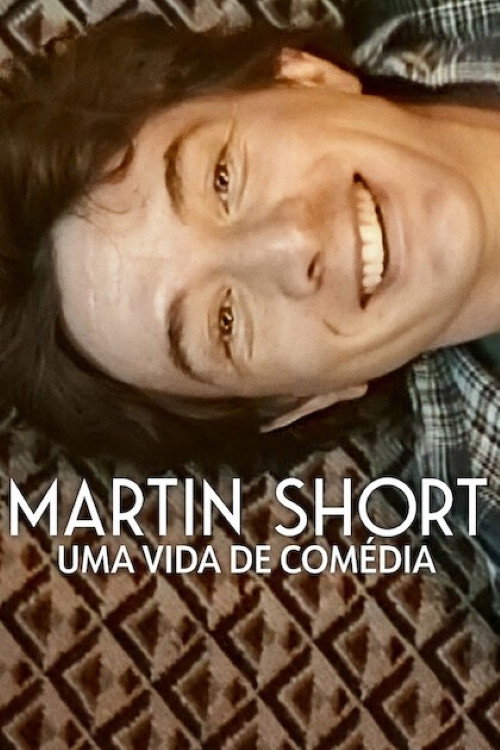Martin Short: Uma Vida de Comédia (2026)