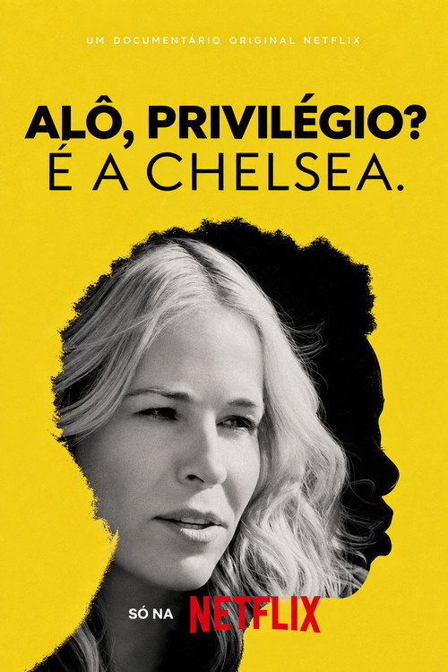 Alô, privilégio? É a Chelsea. (2019)